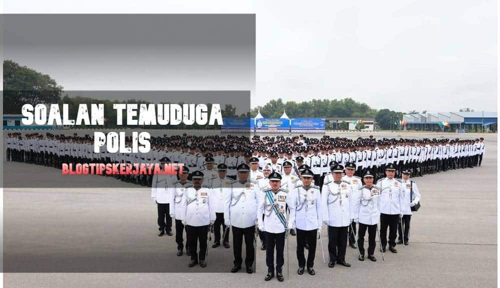 soalan temuduga polis